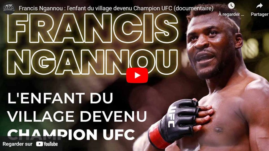 francis ngannou documentaire UFC MMA