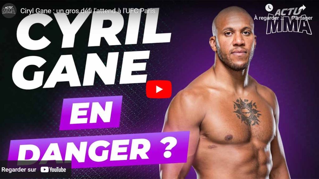 ciryl gane ufc paris danger