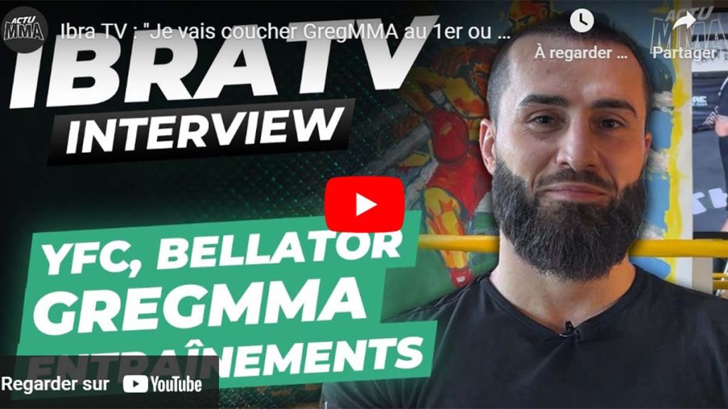 L'interview exclusive d'IbraTV où il aborde, entre autre, ses débuts en MMA et sa rivalité avec GregMMA